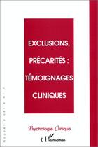 Couverture du livre « Exclusions, précarités ; témoignages cliniques » de  aux éditions L'harmattan