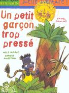 Couverture du livre « Un Petit Garcon Trop Presse » de Pawel Pawlac et Meli-Marlo et Ernest Ahippah aux éditions Milan