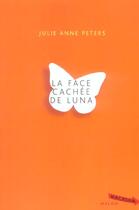 Couverture du livre « La face cachée de Luna » de Peters-J.A aux éditions Milan