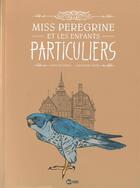 Couverture du livre « Miss Peregrine et les enfants particuliers Tome 1 » de Ransom Riggs et Cassandra Jean aux éditions Bd Kids