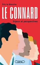 Couverture du livre « Le connard » de Eric La Blanche aux éditions Michel Lafon
