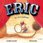 Couverture du livre « Eric le dompteur » de Rachel Elliot et Uwe Mayer aux éditions Piccolia