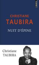 Couverture du livre « Nuit d'épine » de Christiane Taubira aux éditions Points