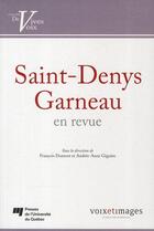 Couverture du livre « Saint-Denys Garneau en revue » de Francois Dumont et Andree-Anne Giguere aux éditions Pu De Quebec