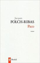 Couverture du livre « Paco » de Jacques Folch-Ribas aux éditions Editions Boreal