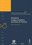 Couverture du livre « Pluralisme et juges européens des droits de l'homme » de Michel Levinet aux éditions Anthemis