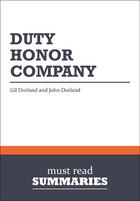 Couverture du livre « Summary : duty, honor, company (review and analysis of the Dorlands' book) » de Businessnews Publish aux éditions Business Book Summaries