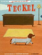 Couverture du livre « Teckel » de Olivier Douzou et Frederique Bertrand aux éditions Rouergue