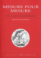 Couverture du livre « Mesure pour mesure » de William Shakespeare aux éditions Theatrales
