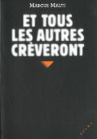 Couverture du livre « Et tous les autres creveront » de Marcus Malte aux éditions Zulma