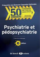 Couverture du livre « Psychiatrie et pédopsychiatrie (2e édition) » de Francois Darcel et Germain Dillenseger aux éditions Estem