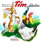 Couverture du livre « Tim détective » de Pierre Probst aux éditions Triomphe