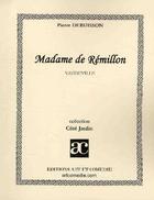 Couverture du livre « Madame de Rémillon ; vaudeville » de Pierre Debuisson aux éditions Art Et Comedie