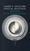 Couverture du livre « Newton et la flûte de pan » de James E. Mcguire et Piyo M. Rattansi aux éditions Allia