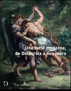 Couverture du livre « Une lutte moderne, de Delacroix à nos jours » de Dominique De Font-Reaulx aux éditions Le Passage