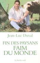 Couverture du livre « Fin des paysans faim du monde » de Duval/Cissokho aux éditions Cherche Midi