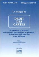 Couverture du livre « Droit des cartes » de Andre Bertrand et Philippe Le Clech aux éditions Revue Banque