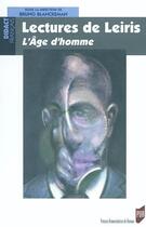 Couverture du livre « Lectures de Michel Leiris ; l'âge d'homme » de Bruno Blanckeman et Collectif aux éditions Pu De Rennes