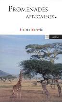 Couverture du livre « Promenades africaines » de Alberto Moravia aux éditions Arlea