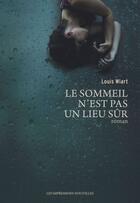 Couverture du livre « Le sommeil n'est pas un lieu sur » de Louis Wiart aux éditions Les Impressions Nouvelles