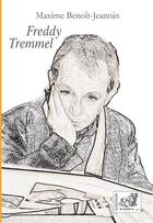 Couverture du livre « Freddy tremmel » de Benoit-Jeannin M. aux éditions Samsa