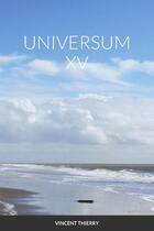 Couverture du livre « UNIVERSUM XV » de Patinet Thierry aux éditions Lulu