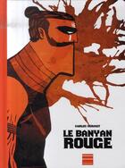 Couverture du livre « Le banyan rouge » de Carlos Vermut aux éditions Paquet