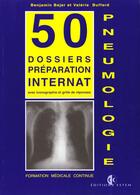 Couverture du livre « Dossiers pneumologie/pneumologie/50 dossiers preparations internat » de Bajer aux éditions Estem