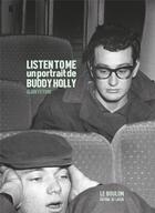 Couverture du livre « Listen to me : un portrait de Buddy Holly » de Alain Feydri aux éditions Le Layeur
