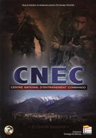 Couverture du livre « CNEC ; centre national d'entraînement commando » de Nicolas Tachon aux éditions Regi Arm