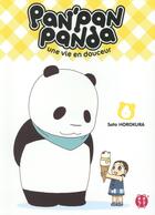 Couverture du livre « Pan'Pan panda ; une vie en douceur Tome 6 » de Sato Horokura aux éditions Nobi Nobi