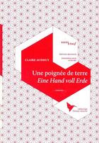 Couverture du livre « Une poignée de terre ; eine hand voll erde » de Audhuy Claire aux éditions Rodeo D'ame