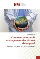 Couverture du livre « Comment aborder le management des risques chimiques? » de Sidi Chamssidine aux éditions Editions Universitaires Europeennes