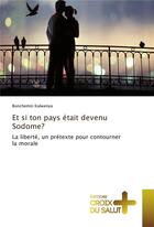 Couverture du livre « Et si ton pays etait devenu sodome? » de Kalwenya Bonchemin aux éditions Vie