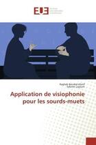 Couverture du livre « Application de visiophonie pour les sourds-muets » de Benabd Ellatif R. aux éditions Editions Universitaires Europeennes