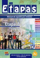 Couverture du livre « Etapa 5, pasaporte ; nivel A2 ; libro del alumno » de Sonia Eusebio Hermira et Beatriz Coca Del Bosque et Elena Herrero Sanz et Macarena Sagredo Jeronimo et I De Dios Martin aux éditions Edinumen