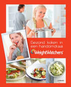Couverture du livre « Gezond koken in een handomdraai » de Weight Watchers aux éditions Uitgeverij Lannoo
