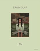 Couverture du livre « Erwin olaf: i am (en francais) /francais » de Olaf Erwin aux éditions Hannibal