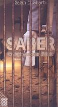 Couverture du livre « Saber et la drole de machine » de Salah El Gharbi aux éditions Arabesques Editions