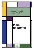 Couverture du livre « Pluie de notes pour accordeon » de Ferchit Jacques aux éditions Delatour