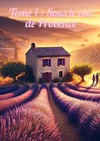 Couverture du livre « Tome 1 : Sous le ciel de Provence » de Yohann Prunier aux éditions Thebookedition.com