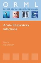 Couverture du livre « Acute Respiratory Infections » de Wei Shen Lim aux éditions Oup Oxford