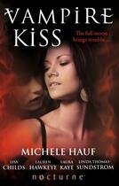Couverture du livre « Vampire Kiss (Mills & Boon Nocturne) (Of Angels and Demons - Book 5) » de Linda Thomas-Sundstrom aux éditions Mills & Boon Series