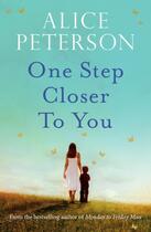 Couverture du livre « One Step Closer to You » de Peterson Alice aux éditions Quercus Publishing Digital