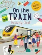 Couverture du livre « ON THE TRAIN ACTIVITY BOOK » de Steve Martin et Putri Febriana aux éditions Ivy Press