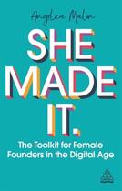 Couverture du livre « SHE MADE IT » de Angelica Malin aux éditions Kogan Page