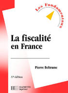 Couverture du livre « La Fiscalite En France » de Pierre Beltrame aux éditions Hachette Education