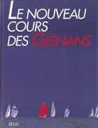 Couverture du livre « Le nouveau cours des glenans » de Les Glenans aux éditions Seuil