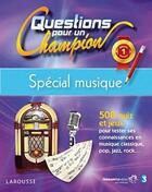 Couverture du livre « Questions pour un champion ; spécial musique » de  aux éditions Larousse