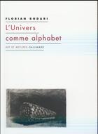 Couverture du livre « L'univers comme alphabet » de Florian Rodari aux éditions Gallimard